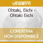 Ohtaki, Eiichi - Ohtaki Eiichi cd