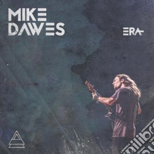 Mike Dawes - Era cd musicale di Mike Dawes