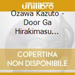 Ozawa Kazuto - Door Ga Hirakimasu Taisou-Asobi Song&Asobi Cafe- (2 Cd) cd