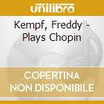 Kempf, Freddy - Plays Chopin cd
