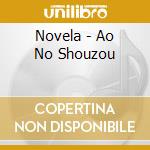 Novela - Ao No Shouzou cd