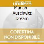 Mariah - Auschwitz Dream cd