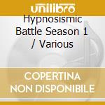 Hypnosismic Battle Season 1 / Various cd