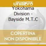 Yokohama Division - Bayside M.T.C cd