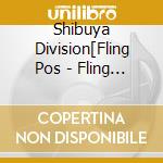 Shibuya Division[Fling Pos - Fling Posse -F.P.S.M- cd