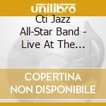 Cti Jazz All-Star Band - Live At The Hollywood cd