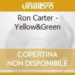 Ron Carter - Yellow&Green cd