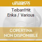 Teiban!Hit Enka / Various cd