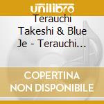 Terauchi Takeshi & Blue Je - Terauchi Takeshi No Elec Ha Saikou! cd