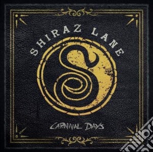 Shiraz Lane - Carnival Days cd musicale di Shiraz Lane