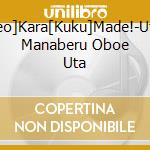 [Aiueo]Kara[Kuku]Made!-Utatte Manaberu Oboe Uta cd