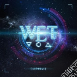 W.E.T. - Earthrage cd musicale di W.E.T.