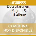 Dotsuitarunen - Major 1St Full Album cd