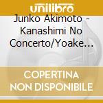 Junko Akimoto - Kanashimi No Concerto/Yoake No Umi cd