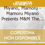Miyano, Mamoru - Mamoru Miyano Presents M&M The Best cd musicale di Miyano, Mamoru