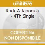 Rock-A-Japonica - 4Th Single cd