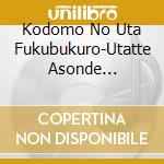 Kodomo No Uta Fukubukuro-Utatte Asonde Waracchaou! cd