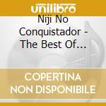Niji No Conquistador - The Best Of Rainbow cd