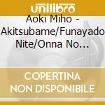 Aoki Miho - Akitsubame/Funayado Nite/Onna No Yogisha cd