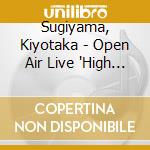 Sugiyama, Kiyotaka - Open Air Live 'High & High 2018'    Complete (3 Cd) cd