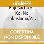 Fuji Sachiko - Koi No Tokushima/Ai No Hanakotoba cd
