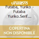 Futaba, Yuriko - Futaba Yuriko.Serif Iri Kayou Best cd