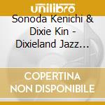 Sonoda Kenichi & Dixie Kin - Dixieland Jazz Best cd