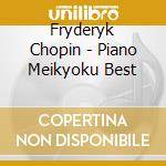 Fryderyk Chopin - Piano Meikyoku Best cd