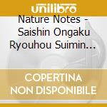 Nature Notes - Saishin Ongaku Ryouhou Suimin Shougai Kaizen Best cd