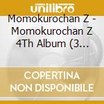 Momokurochan Z - Momokurochan Z 4Th Album (3 Cd) cd