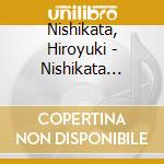 Nishikata, Hiroyuki - Nishikata Hiroyuki Best Selection 2019 (2 Cd) cd