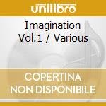Imagination Vol.1 / Various cd musicale di King Records