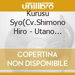 Kurusu Syo(Cv.Shimono Hiro - Utano Prince Sama Solo Best Album cd