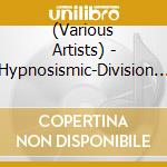(Various Artists) - Hypnosismic-Division Rap Battle- 1St Full Album cd