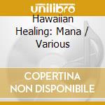 Hawaiian Healing: Mana / Various cd