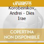 Korobeinikov, Andrei - Dies Irae cd