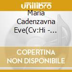 Maria Cadenzavna Eve(Cv:Hi - Senki Zesshou Shinfogia Xv Character Song 5 cd musicale di Maria Cadenzavna Eve(Cv:Hi