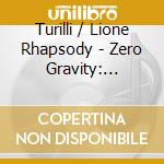 Turilli / Lione Rhapsody - Zero Gravity: Rebirth & Evolution cd