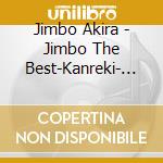 Jimbo Akira - Jimbo The Best-Kanreki- (2 Cd)