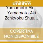 Yamamoto Aki - Yamamoto Aki Zenkyoku Shuu 2020 cd