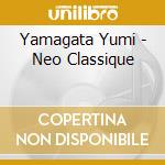 Yamagata Yumi - Neo Classique cd