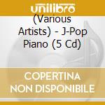 (Various Artists) - J-Pop Piano (5 Cd) cd