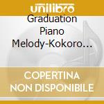 Graduation Piano Melody-Kokoro Ni Nokoru Omoide Song cd