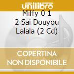 Miffy 0 1 2 Sai Douyou Lalala (2 Cd) cd