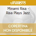 Minami Risa - Risa Plays Jazz cd