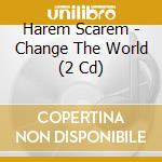 Harem Scarem - Change The World (2 Cd) cd