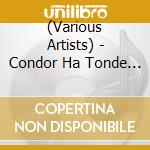 (Various Artists) - Condor Ha Tonde Iku-Folklore Andes No Hibiki- (2 Cd) cd