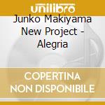 Junko Makiyama New Project - Alegria cd