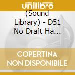 (Sound Library) - D51 No Draft Ha Hibiku cd