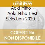 Aoki Miho - Aoki Miho Best Selection 2020 (2 Cd) cd